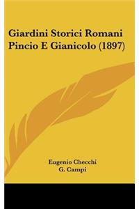 Giardini Storici Romani Pincio E Gianicolo (1897)
