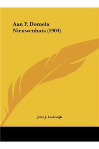 Aan F. Domela Nieuwenhuis (1904)