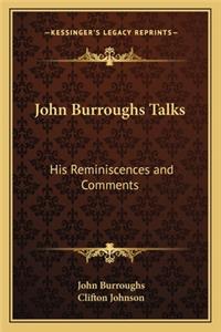John Burroughs Talks