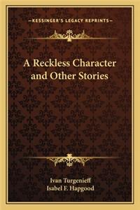 Reckless Character and Other Stories