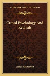 Crowd Psychology and Revivals