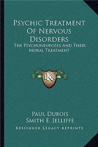 Psychic Treatment of Nervous Disorders