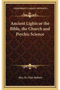 Ancient Lights or the Bible, the Church and Psychic Science