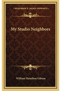 My Studio Neighbors