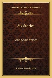Six Stories