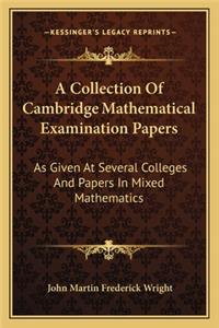 Collection of Cambridge Mathematical Examination Papers