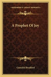Prophet of Joy
