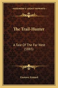 Trail-Hunter the Trail-Hunter