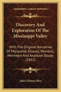 Discovery and Exploration of the Mississippi Valley