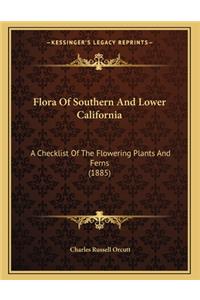 Flora Of Southern And Lower California