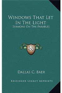 Windows That Let in the Light