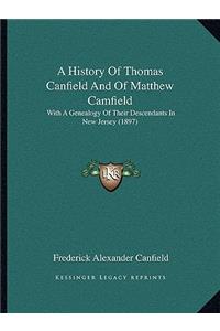 History Of Thomas Canfield And Of Matthew Camfield
