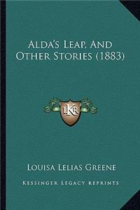 Alda's Leap, And Other Stories (1883)