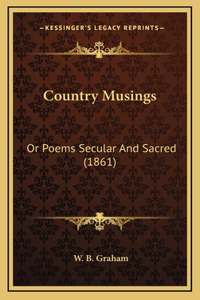 Country Musings