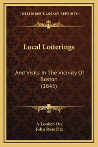 Local Loiterings