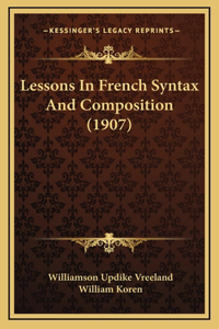 Lessons in French Syntax and Composition (1907)