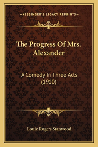 Progress of Mrs. Alexander