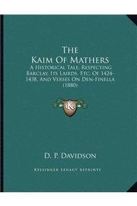 The Kaim Of Mathers