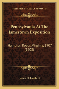 Pennsylvania At The Jamestown Exposition