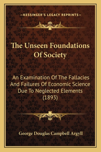 Unseen Foundations Of Society