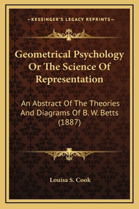 Geometrical Psychology Or The Science Of Representation