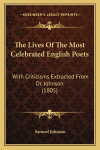 Lives Of The Most Celebrated English Poets