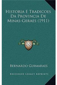 Historia E Tradicoes Da Provincia de Minas-Geraes (1911)