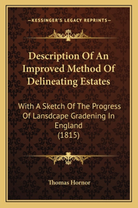 Description of an Improved Method of Delineating Estates