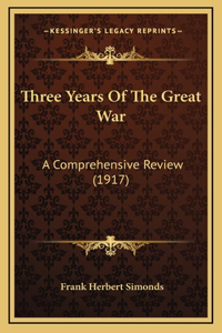 Three Years Of The Great War