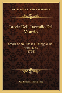 Istoria Dell' Incendio Del Vesuvio