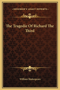 The Tragedie Of Richard The Third