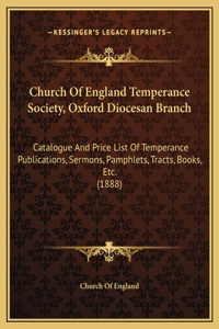 Church Of England Temperance Society, Oxford Diocesan Branch
