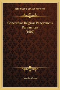 Concordiae Belgicae Panegyricus Parnassicus (1609)