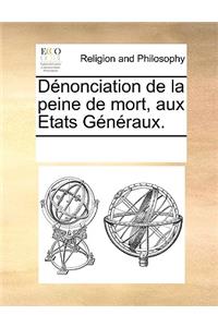 Dénonciation de la peine de mort, aux Etats Généraux.
