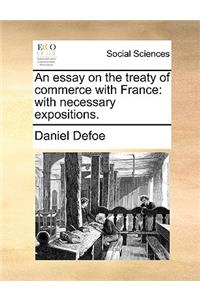 An Essay on the Treaty of Commerce with France