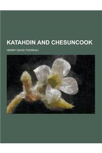 Katahdin and Chesuncook