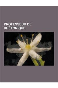 Professeur de Rhetorique