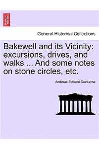 Bakewell and Its Vicinity