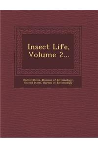 Insect Life, Volume 2...
