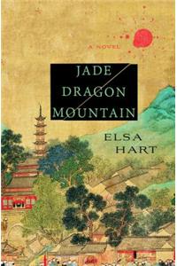 Jade Dragon Mountain: A Mystery