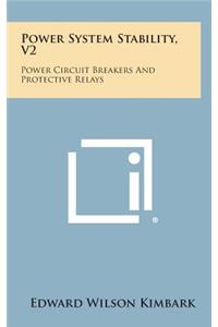 Power System Stability, V2