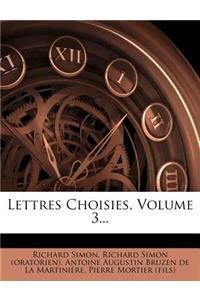 Lettres Choisies, Volume 3...