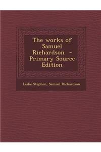 Works of Samuel Richardson