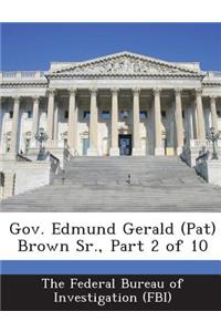 Gov. Edmund Gerald (Pat) Brown Sr., Part 2 of 10