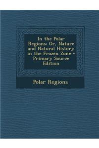 In the Polar Regions