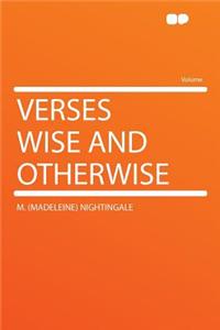 Verses Wise and Otherwise