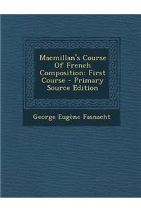 MacMillan's Course of French Composition