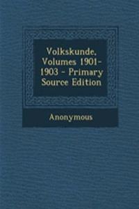 Volkskunde, Volumes 1901-1903