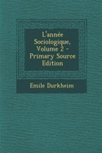 L'Annee Sociologique, Volume 2