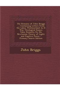 The Remains of John Briggs ...